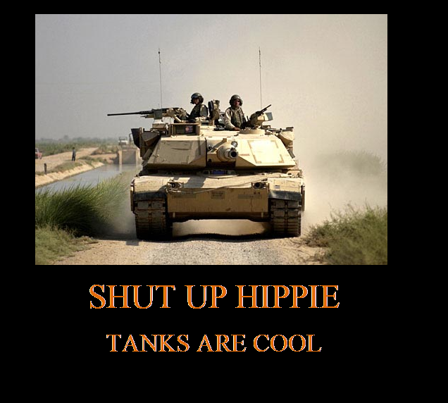 File:Shut Up Hippie Tanks are Cool.png