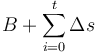 B+\sum_{i=0}^{t}\Delta{s}