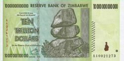 Ten trillion dollars-whoops, that's Zimbabwe!