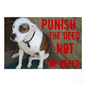 Punish the deed not the breed poster-p228047730742857703trma 400.jpg