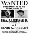 ...that Elvis assassinated JFK with his partner in crime, the Lindbergh baby?