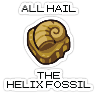 All hail the Helix Fossil.png