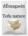 Tofu nature - [Ajouter au panier]