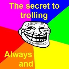 The secret to trolling.jpg