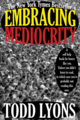 Front cover of my self-help book, Embracing Mediocrity. (semi-featured)