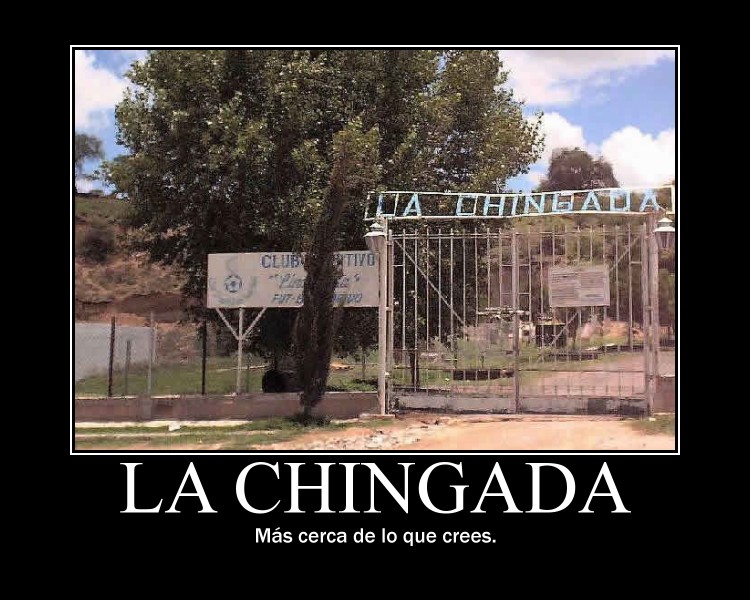 Archivo:La Chingada motivacional.jpg