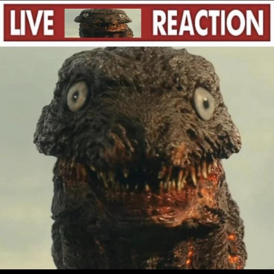 Live shin godzilla reaction.png