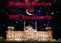 Politische Märchen aus 1001 Bundesnacht