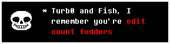 Turb0 and Fish edit count fodder.png