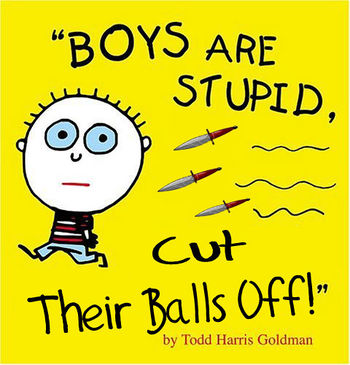 Boys Are Stupid!