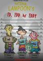 Movie Poster for "National Lampoon's Ed, Edd n Eddy". (Photoshopped mugshot of Ed, Edd and Eddy) Ed, Edd n Eddy page