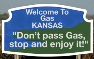 A sign reading, "Don't pass Gas, stop and enjoy it!"