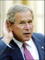 George Bush upon hearing the warcry.