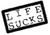 Life sucks.jpg