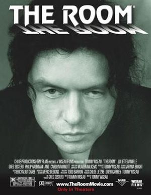 A black-and-white poster for the movie shows Tommy Wiseau's face looking directly at the viewer.